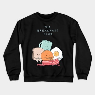 Breakfast Club Crewneck Sweatshirt
